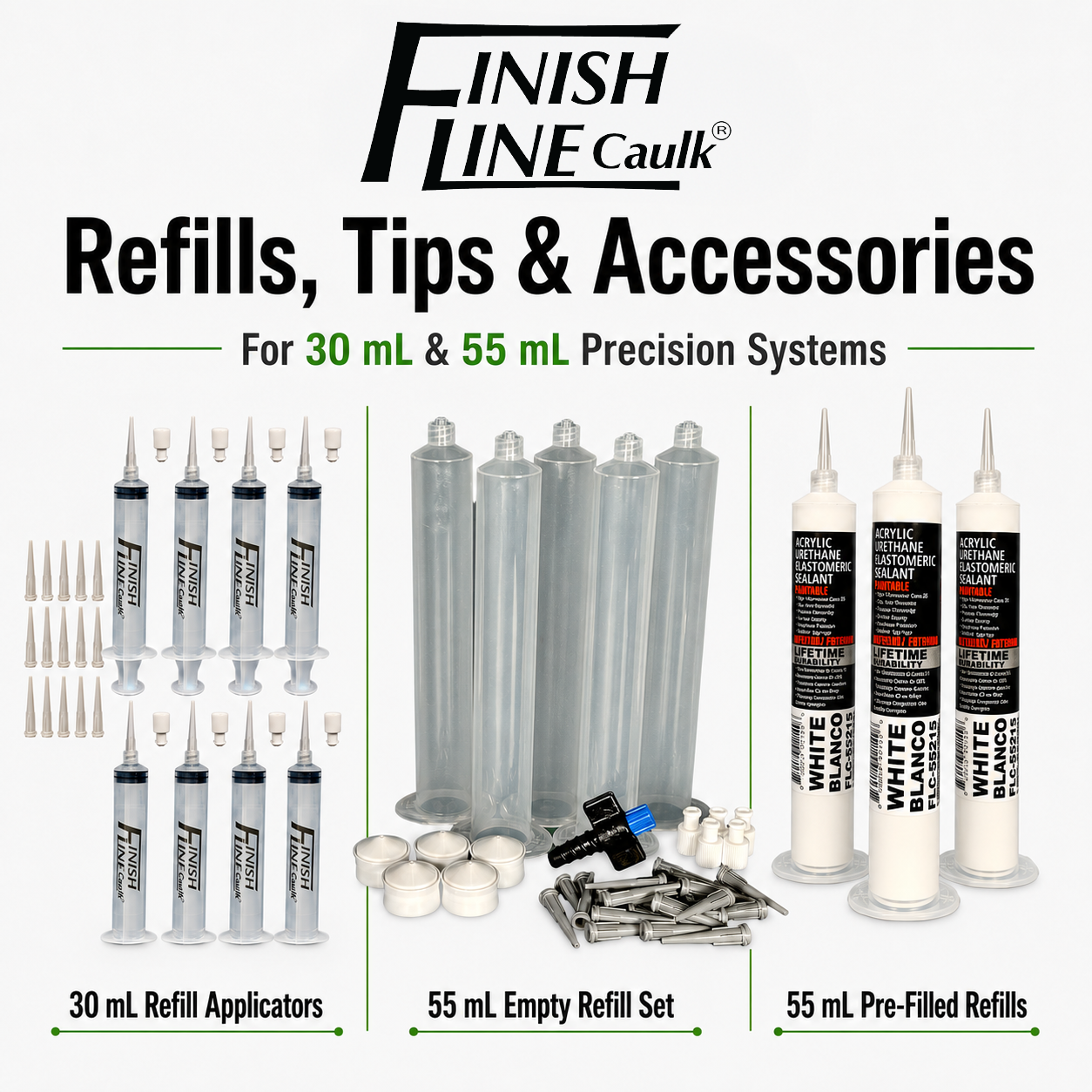 Finish Line Caulk refills, tips and accessories for 30 mL and 55 mL precision systems, including refillable applicators, empty barrels and pre-filled sealant tubes